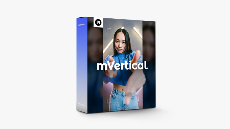 mVertical — 适用于 Final Cut Pro 和 DaVinci Resolve 的免费垂直视频调整插件 — MotionVFX
