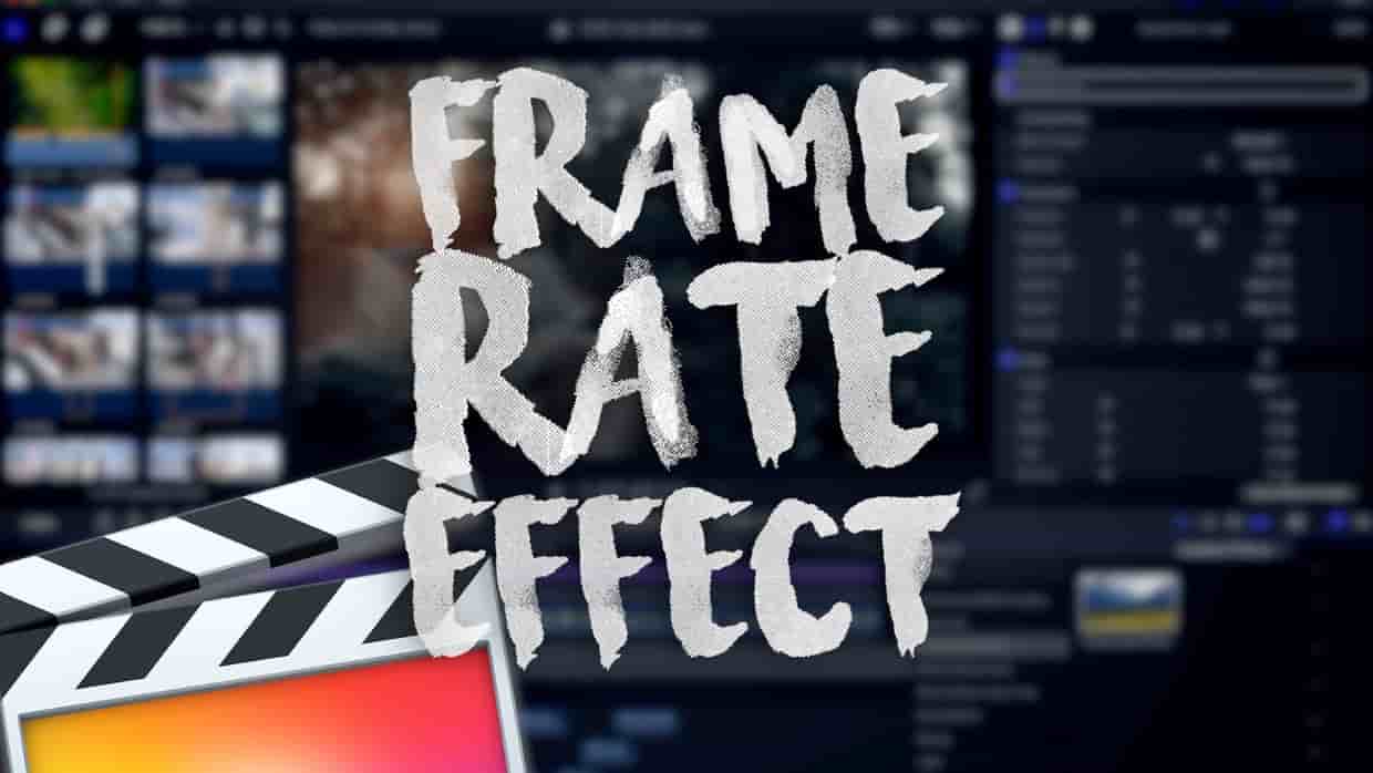 Ryan Nangle Frame Rate Effect – Final Cut Pro X