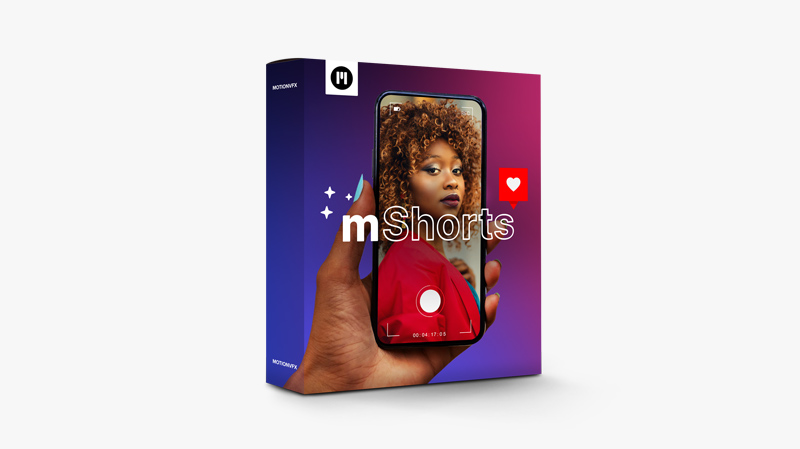 mShorts — 用于 Final Cut Pro 和 DaVinci Resolve 的 110 个超引人注目的短片预设 — MotionVFX