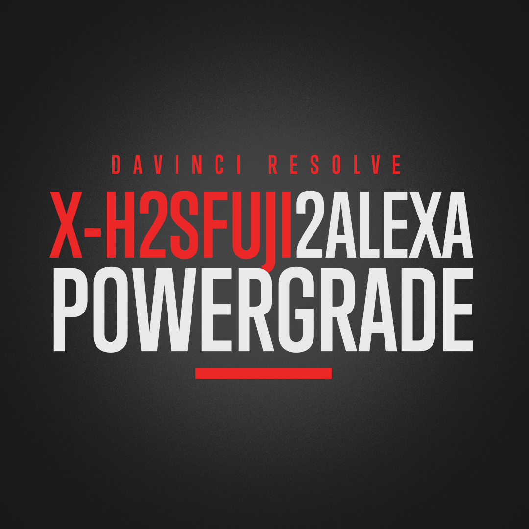 Juan Melara – Fujifilm X-H2S to Alexa PowerGrade and LUTs 富士X-H2S仿阿莱色彩调色节点+LUT