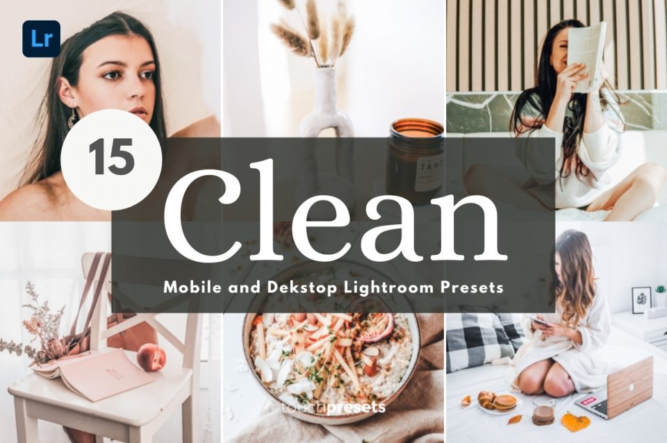 15 个明亮预设 干净明亮预设 Lightroom 预设Blogger 移动预设 Lightroom Presets - Clean