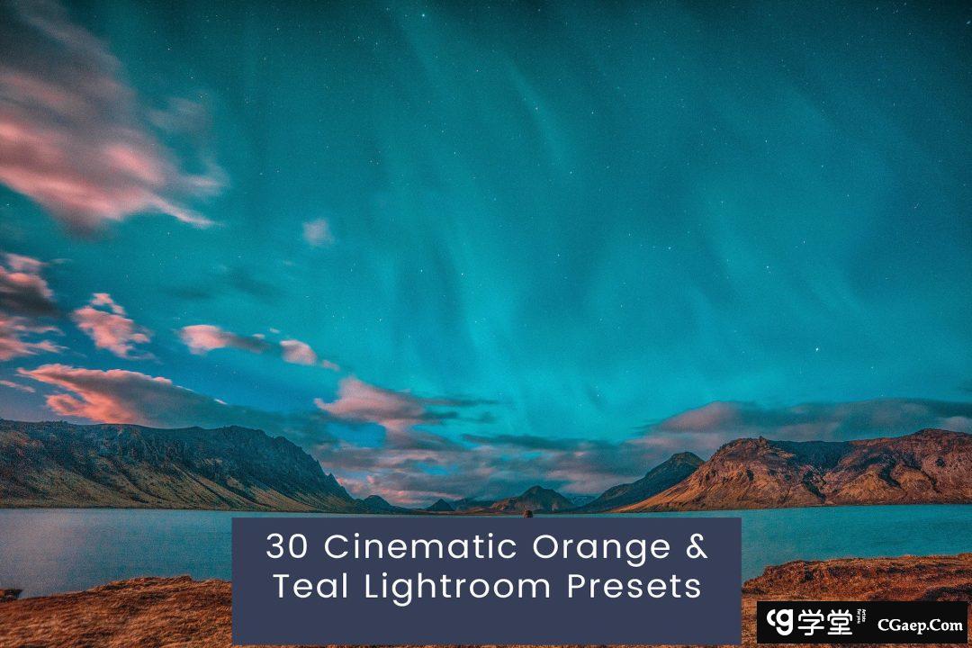 30个电影橙色和青色调色Lightroom预设 Orange &amp; Teal Lightroom Presets