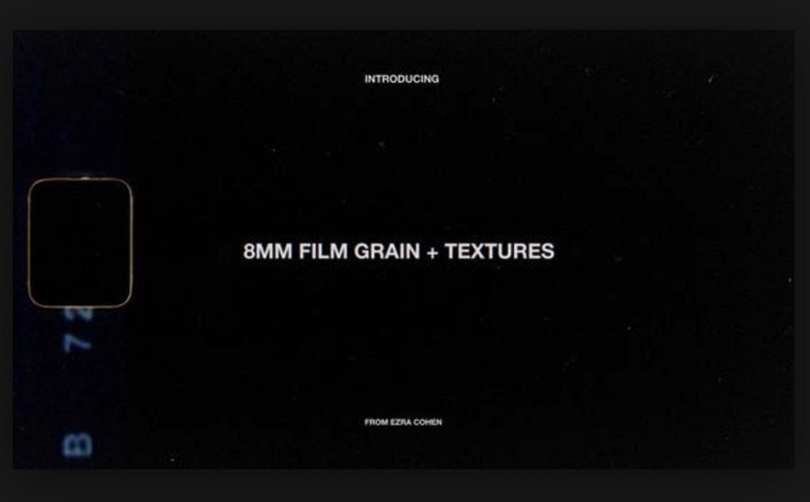 Ezra Cohen – 8MM Grain + Textures