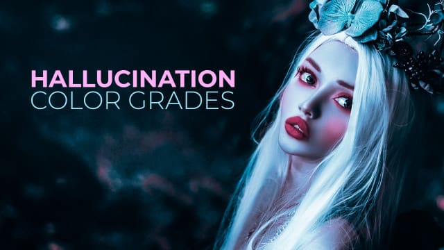 Hallucination Color Grades