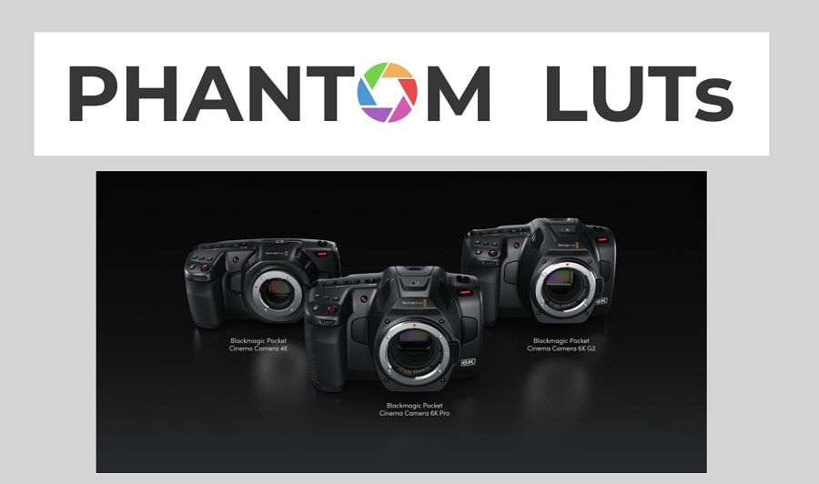JOEL FAMULARO Phantom LUTs for BMPCC 4K&6K Gen4 Gen5