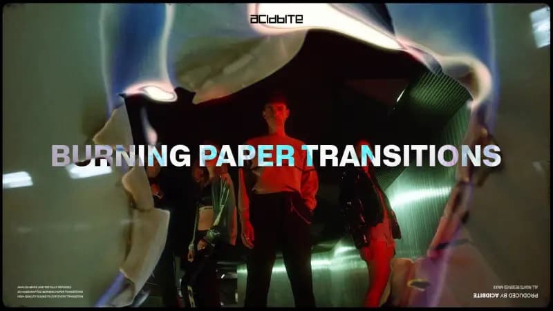 AcidBite Burning Paper Transitions