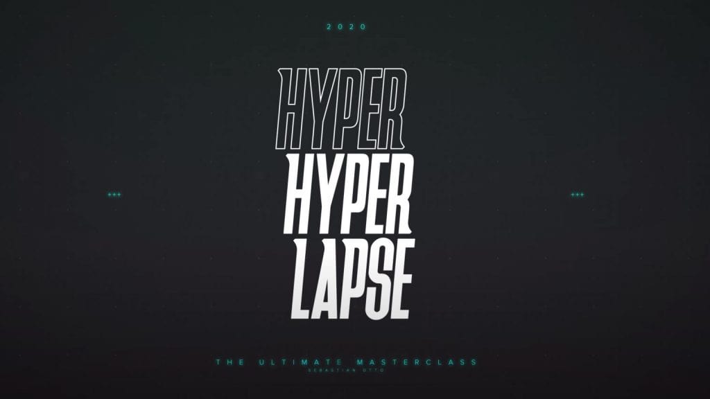 Sebastian Otto HyperHyperlapse Masterclass