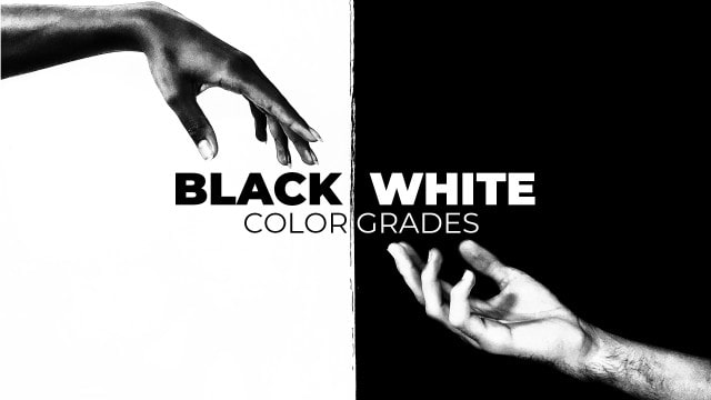 Black And White Color Grades